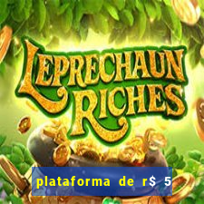 plataforma de r$ 5 jogo do tigrinho